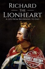 Richard the Lionheart A Life
