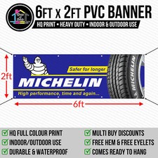 Michelin Tyres Vinyl PVC  Outdoor Banner Garage Workshop Trackside Sign 6ftx2ft