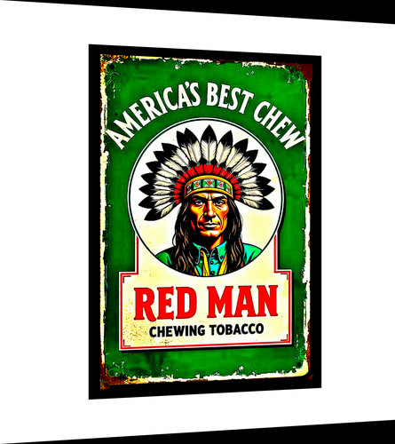 Red man chew tobacco sign - chew,