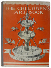 The Children's Art Book – Geoffrey Holme (1938) Illustrated Hardback The Studio