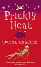 Prickly Heat,Louise Candlish