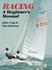 Racing : A Beginner's Manual Paperback Tim, Craig, John Davison