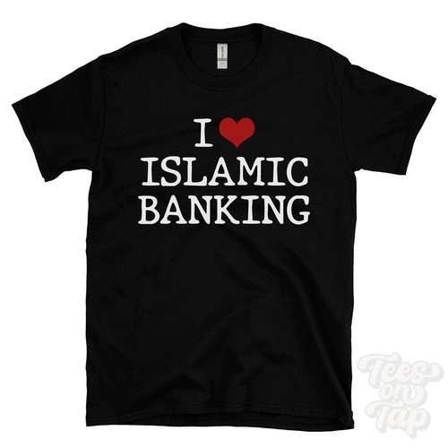 Love islamic banking shirt - banking, t-shirt