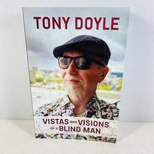 Vistas and Visions of a Blind Man by Tony Doyle SIGNED Large Paperback Poetry