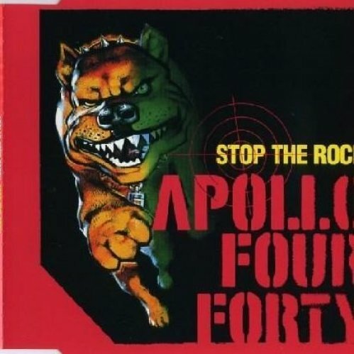 Apollo four forty stop the - apollo,