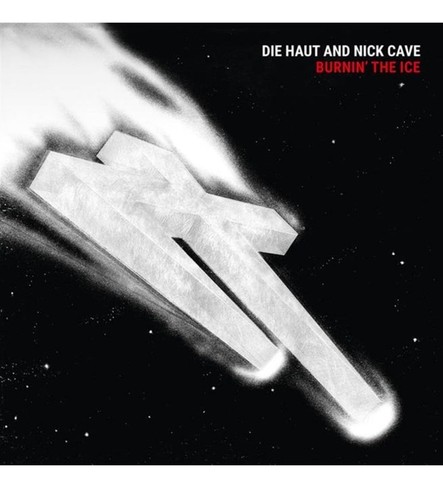 Die haut nick cave burnin - die,
