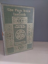 1906 The Fair Hills of Ireland Book By Stephen Gwynn Illustrated By Hugh Thomson