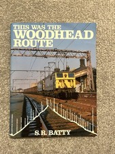 This Was The Woodhead Route by