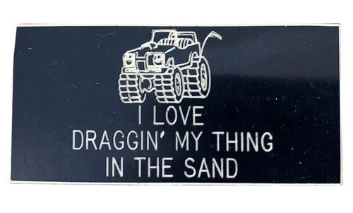 Love draggin thing in - my,