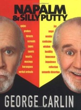 Napalm and Silly Putty,George Carlin