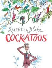Cockatoos by Quentin Blake (Paperback Book)
