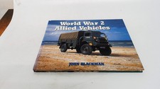 			World War 2 Allied vehicles: Allied Military Vehicles in Colour (		