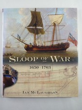 The Sloop Of War: 1650-1763 -