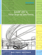 AutoCAD? 2007 for Interior Design & Space Planning - Kirkpatrick BFA  NCIDQ...