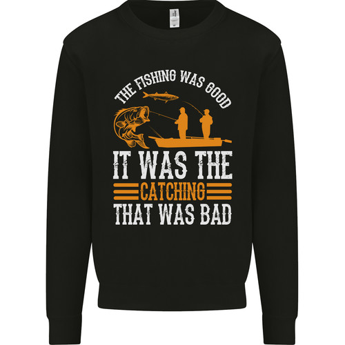 Good fishing bad - good,
