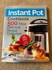 Instant Pot Cookbook: 500 Most