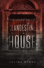 The Haunting Of Clandestine
