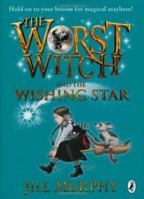 The Worst Witch and The Wishing Star By Jill Murphy