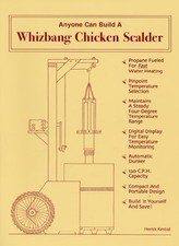 ANYONE CAN BUILD A WHIZBANG CHICKEN SCALDER By Herrick Kimball