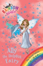 Rainbow Magic: The Ocean Fairies: 85: Ally the Dolphin Fairy By Daisy Meadows