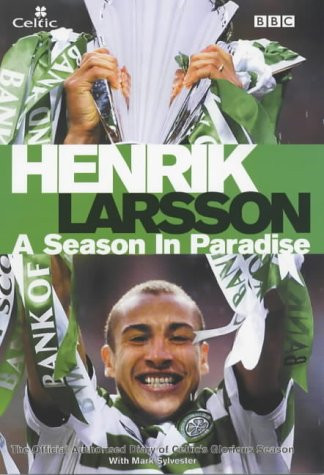 Henrik larsson season - larsson:, a