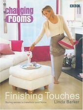 "Changing Rooms" : Finishing