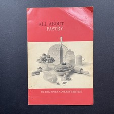 All About Pastry - The Stork Cookery Services - Vintage Cookery PB 1950s