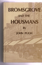 Bromsgrove and the Housmans by