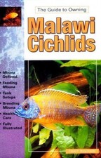 The Guide to Owning Malawi Cichlids by Boruchowitz, David E. Paperback Book The