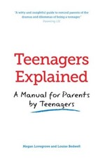 Teenagers Explained: A manual