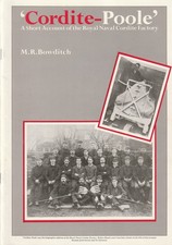 CORDITE -  POOLE. ROYAL NAVY CORDITE FACTORY. M R BOWDITCH. ILLUSTRATED