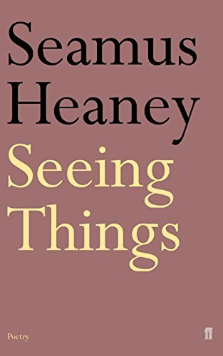 Seeing things seamus - seeing,