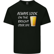 Always Look on the Bright Cider Life Funny Mens Light Cotton T-Shirt
