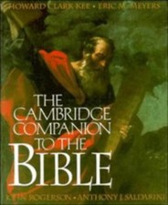 The Cambridge Companion to the Bible (Cambri... by Saldarini, Anthony J Hardback