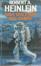 Have Space Suit - Will Travel by Heinlein, Robert A. Paperback Book The Cheap