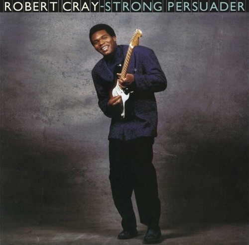 Robert cray strong persuader - cray,