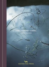 The Hackney Canal Hardcover