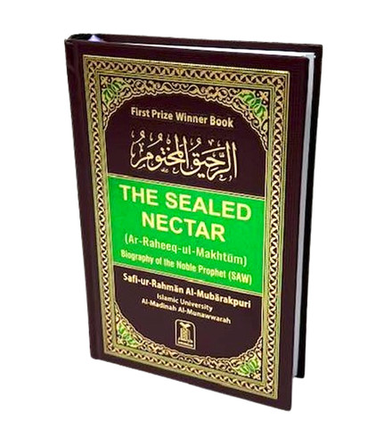 The sealed nectar - the, (ar-raheeq
