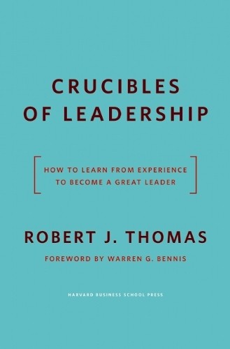 Crucibles leadership how - of, leadership: