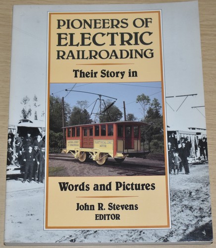 Electric railroading pioneers - electric,