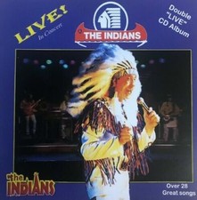 The INDIANS 2CD Live in