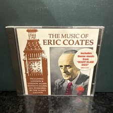 Eric Coates - The Music Of &