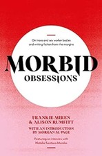 Morbid Obsessions : On Trans