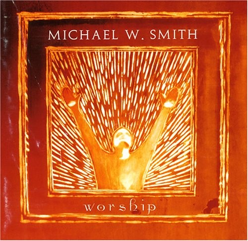 Worship smith michael w - worship,