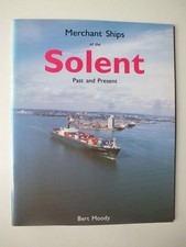 Merchant Ships of the Solent: Past and Present