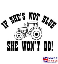 If She's Not Blue She Won't Do