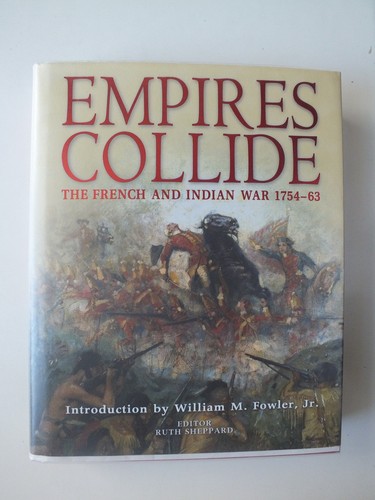 Empires collide the french - empires, collide: