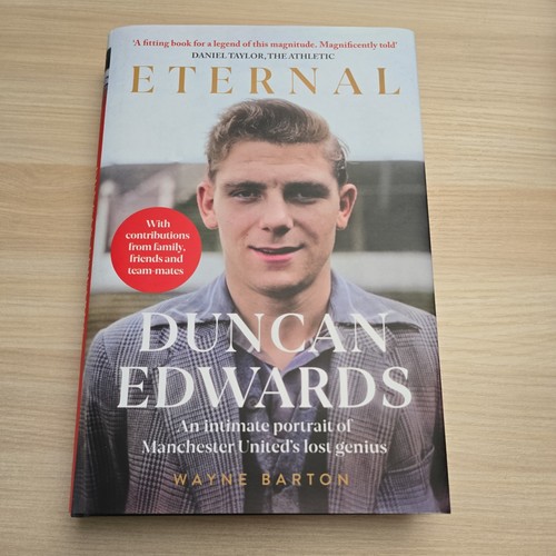 Duncan edwards eternal - duncan, eternal: