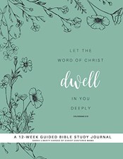 Dwell - A 12 Week Guided Bible