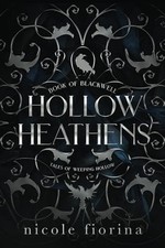 Hollow Heathens: Book of Blackwell ..., Fiorina, Nicole